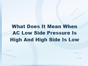 Ac Low Side High and High Side Low Pressure Diagnosis
